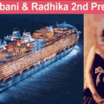 Anant Ambani and Radhika Merchant’s Lavish Pre-Wedding Celebrations: From Jamnagar to a Luxury Cruise